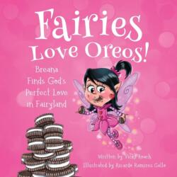 Fairies Love Oreos! (ISBN: 9781633372719)