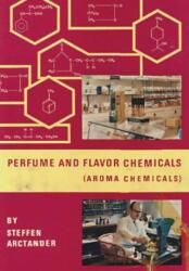 Perfume & Flavor Chemicals (Aroma Chemicals) Vol. III (ISBN: 9780244183943)