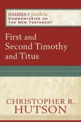 First and Second Timothy and Titus (ISBN: 9780801031939)