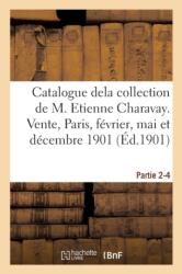 Catalogue Dela Collection de M. Etienne Charavay. Partie 2-4 (ISBN: 9782329224190)