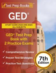 GED Study Guide 2022 and 2023 All Subjects (ISBN: 9781637757673)
