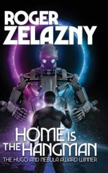 Home is the Hangman (ISBN: 9781515453963)