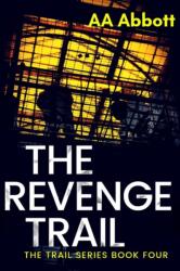 Revenge Trail (ISBN: 9780992962197)