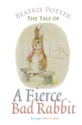 Tale of a Fierce Bad Rabbit (ISBN: 9781787246331)