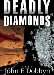 Deadly Diamonds (ISBN: 9781608093076)