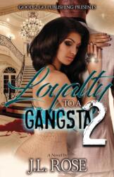 Loyalty to a Gangsta 2 (ISBN: 9781947340046)