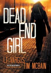 Dead End Girl (ISBN: 9780692100202)