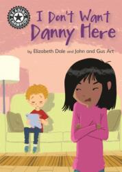 Reading Champion: I Don't Want Danny Here (ISBN: 9781445162911)