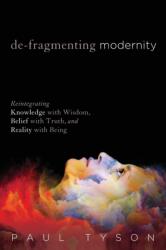 De-Fragmenting Modernity (ISBN: 9781532614644)