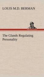 The Glands Regulating Personality (ISBN: 9783849182694)