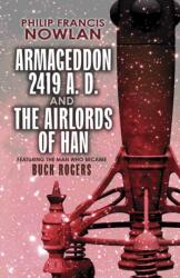 Armageddon--2419 A. D. and the Airlords of Han (ISBN: 9780486795409)