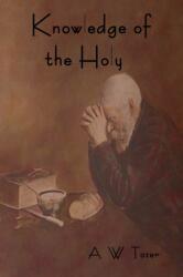 Knowledge of the Holy (ISBN: 9781618951984)