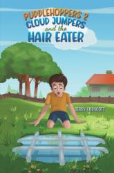 Puddlehoppers 2 : Cloud Jumpers and the Hair Eater (ISBN: 9781035843282)