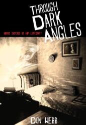 Through Dark Angles (ISBN: 9781614980841)