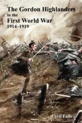 Gordon Highlanders in the First World War (ISBN: 9781783311057)