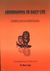 Abhidhamma in Daily Life (ISBN: 9781897633274)