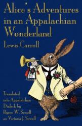 Alice's Adventures in an Appalachian Wonderland (ISBN: 9781782010104)