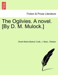 The Ogilvies. a Novel. (ISBN: 9781241230234)