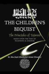 Childrens Bequest the Art of Tajweed 3rd Edition Softcover (ISBN: 9781312645660)