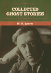 Collected Ghost Stories (ISBN: 9781636372754)