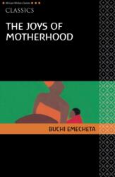 AWS Classics The Joys of Motherhood (ISBN: 9780435913540)