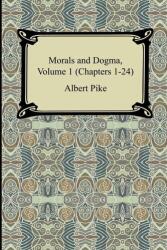 Morals and Dogma, Volume 1 (ISBN: 9781420929812)
