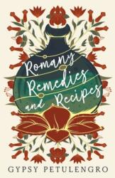 Romany Remedies And Recipes (ISBN: 9781846644214)