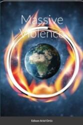 Massive Violence (ISBN: 9781716294587)