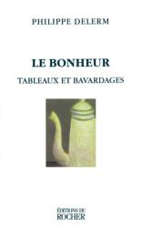 Le Bonheur (ISBN: 9781583481813)