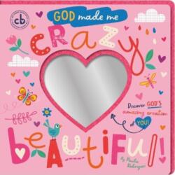 God Made Me Crazy Beautiful (ISBN: 9781788933667)