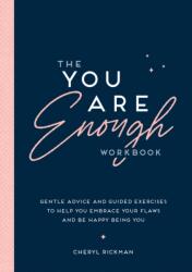 The You Are Enough Workbook (ISBN: 9781837993048)