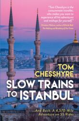 Slow Trains to Istanbul (ISBN: 9781837992737)
