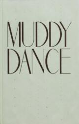MUDDY DANCE (ISBN: 9782492175077)