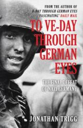 To VE-Day Through German Eyes (ISBN: 9781398112360)
