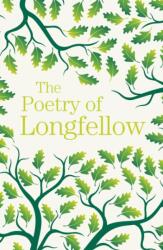 The Poetry of Longfellow (ISBN: 9781789509670)