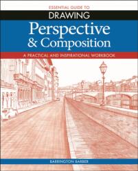 Essential Guide to Drawing: Perspective & Composition (ISBN: 9781788888950)