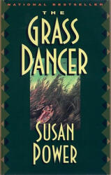 The Grass Dancer - Susan Power (ISBN: 9780425159538)