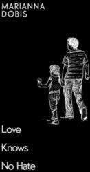 Love Knows No Hate (ISBN: 9781804397428)