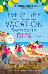 The Every Time I Go on Vacation, Someone Dies (ISBN: 9781250359018)