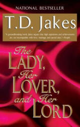 Lady, Her Lover, And Her Lord - T D Jakes (ISBN: 9780425168721)