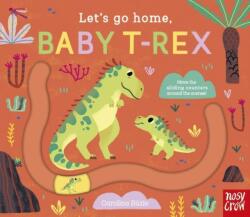 Let's Go Home, Baby T-Rex (ISBN: 9781839949920)