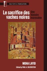 Le Sacrifice Des Vaches Noires (ISBN: 9781603296632)
