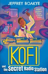 Kofi and the Secret Radio Station (ISBN: 9780571367375)