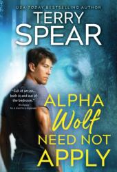 Alpha Wolf Need Not Apply (ISBN: 9781728297941)