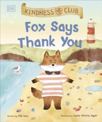 Kindness Club Fox Says Thank You (ISBN: 9780241583951)