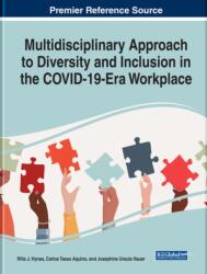 Multidisciplinary Approach to Diversity and Inclusion in the COVID-19 Era Workplace (ISBN: 9781799888277)