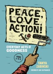 Peace, Love, Action! (ISBN: 9781946764478)