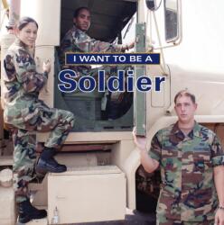 I Want To Be a Soldier (ISBN: 9781770850354)