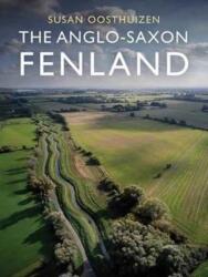 The Anglo-Saxon Fenland (ISBN: 9781911188087)