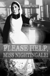 Please Help, Miss Nightingale! (ISBN: 9781783225651)